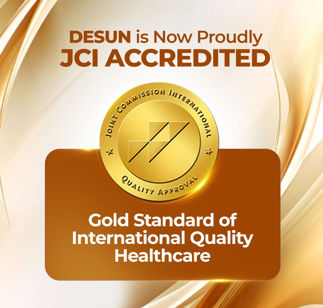 DESUN Hospital is now JCI Accredited.