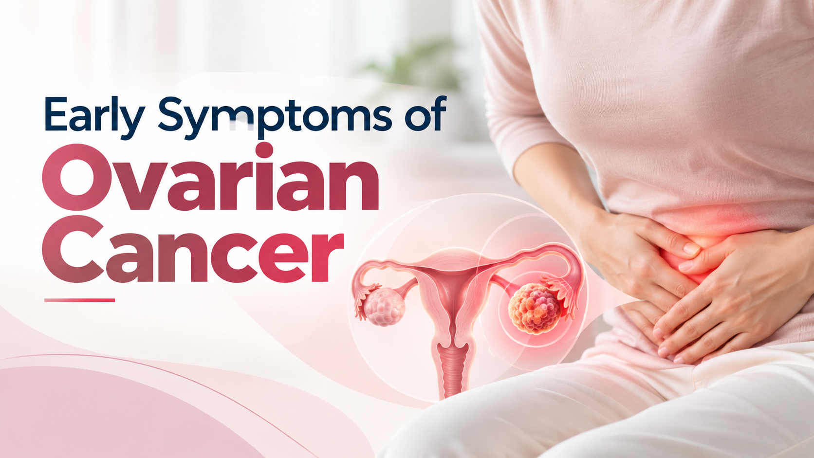 Early Symptoms of Ovarian Cancer